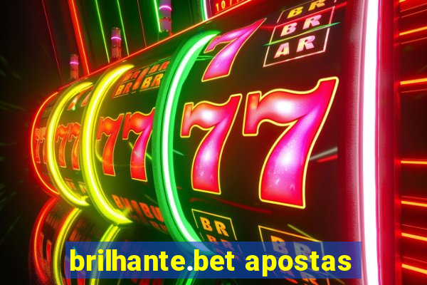 brilhante.bet apostas